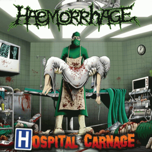 Haemorrhage : Hospital Carnage